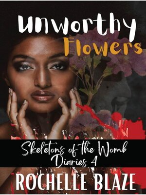 cover image of Unworthy Flowers